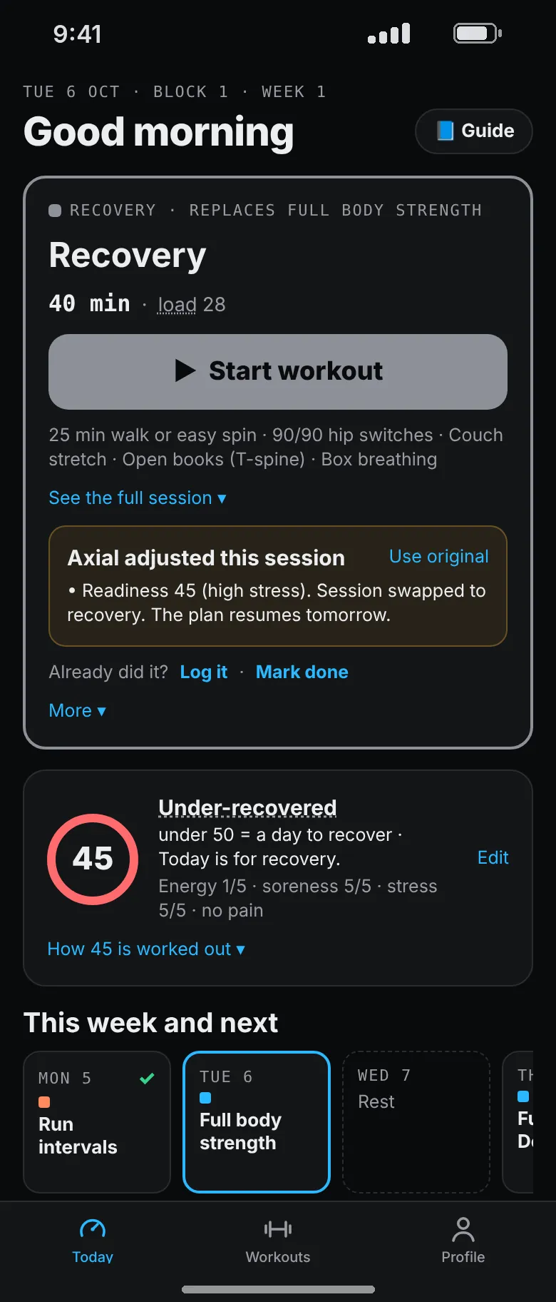 Today screen after a very rough check-in: readiness 45, under-recovered, the day swapped for a 40 minute recovery session.